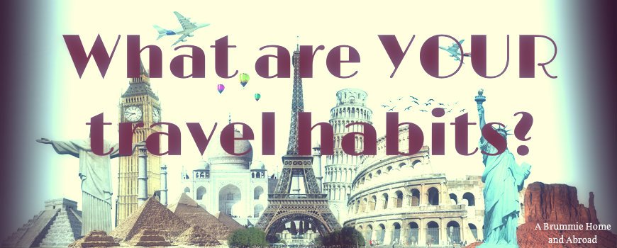 Recurring travel habits…