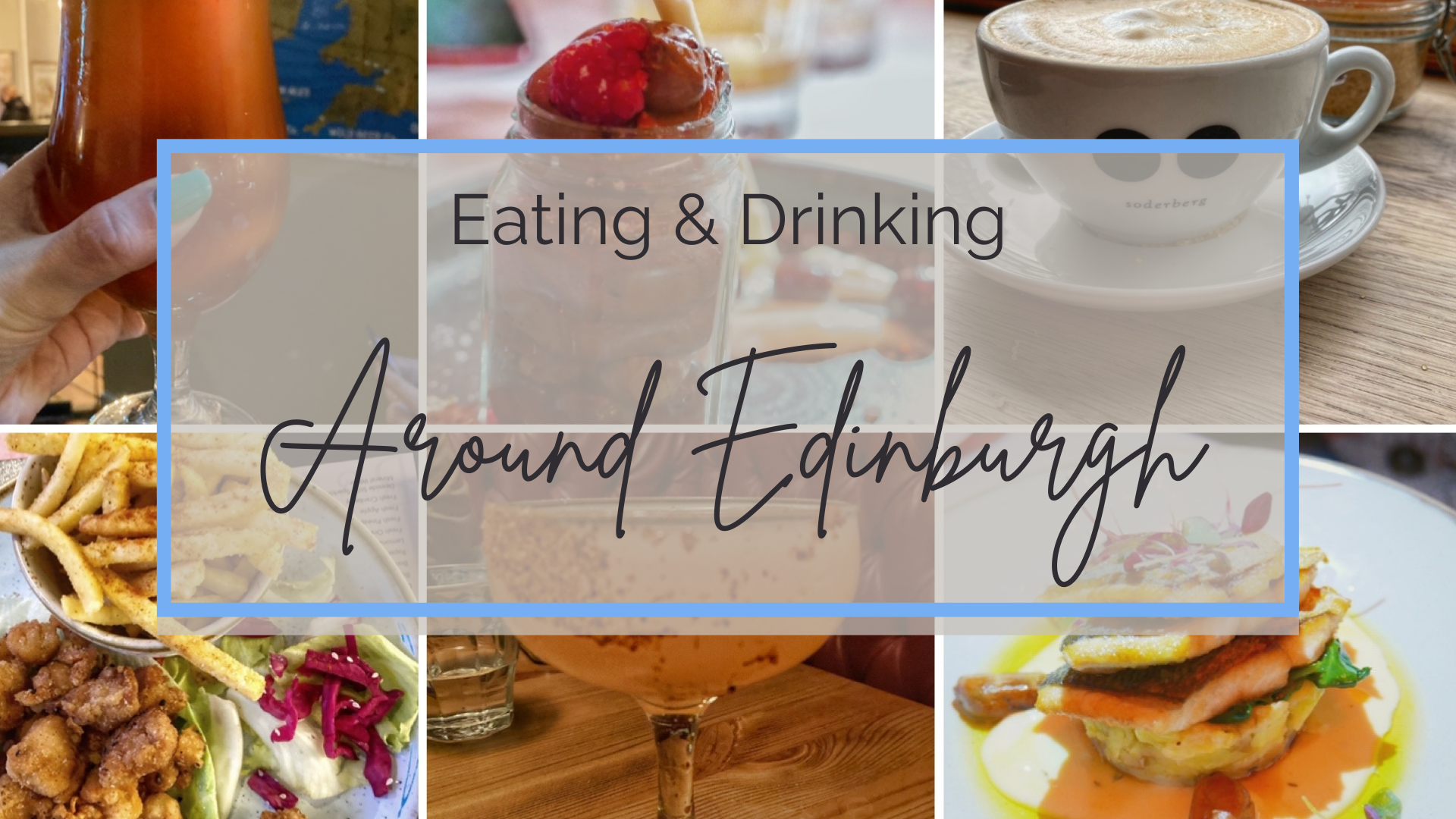 Eating and Drinking around Edinburgh
